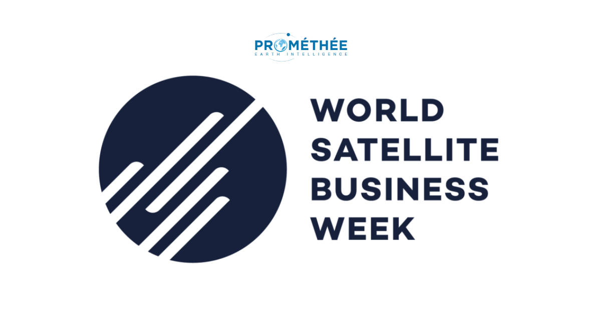 World Satellite Business Week Prométhée Earth Intelligence